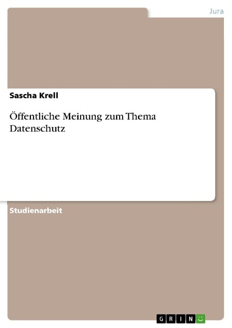 Öffentliche Meinung zum Thema Datenschutz - Sascha Krell