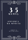 35 nomes - Autores da Biblia - Andrey Waldeck, Leia Waldeck