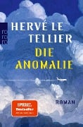 Die Anomalie - Hervé Le Tellier