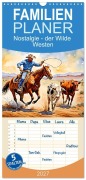 Cover-Bild zum Titel 'Familienplaner 2027 - Nostalgie - der Wilde Westen mit 5 Spalten (Wandkalender, 21 x 45 cm) CALVENDO' von 'Claudia Kleemann'