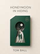 Cover-Bild zum Titel 'Honeymoon in Hiding' von 'Tom Ball'