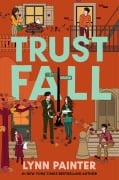 Cover-Bild zum Titel 'Trust Fall' von 'Lynn Painter'