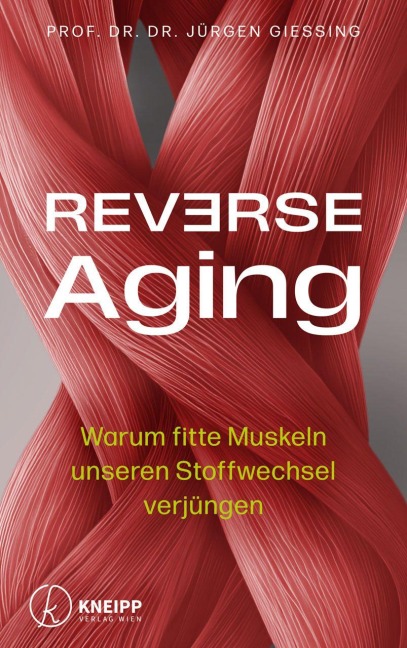 Reverse Aging - Jürgen Gießing