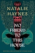 Cover-Bild zum Titel 'No Friend to This House' von 'Natalie Haynes'