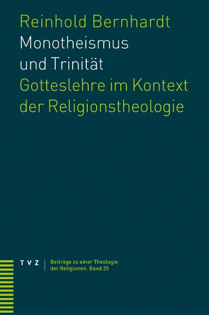 Monotheismus und Trinität - Reinhold Bernhardt