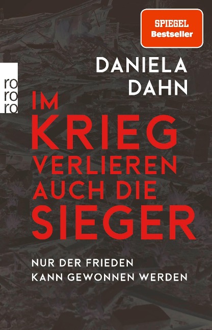 Im Krieg verlieren auch die Sieger - Daniela Dahn