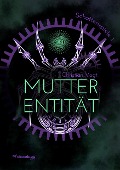 Cover-Bild zum Titel 'Mutterentität' von 'Christian Vogt'