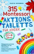 Cover-Bild zum Titel '315 Montessori Aktionstabletts für Kinder von 0-6 Jahren' von 'Marita Weinberg'