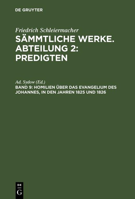 Homilien über das Evangelium des Johannes, in den Jahren 1825 und 1826 - 