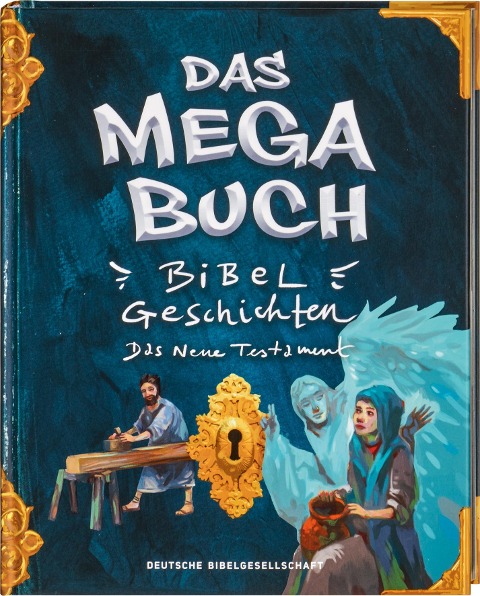 Das Mega-Buch. Bibelgeschichten. Das Neue Testament. Ein Mitmach-Buch mit Spielen und Rätseln zur Bibel inkl. Sticker. Geschichten von Jesus und seinen Jüngern: Für Kinder ab 8 Jahre - 