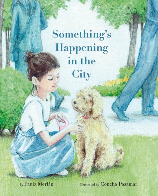 Something's Happening in the City - Paula Merlán