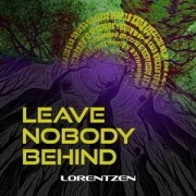 Cover-Bild zum Titel 'Leave Nobody Behind' von 'Lorentzen'