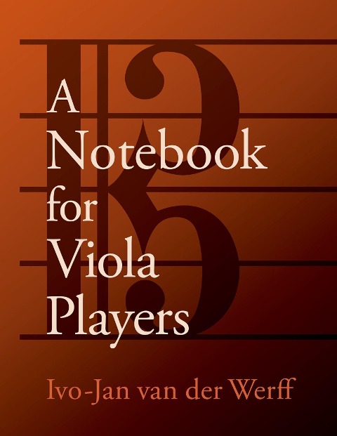 A Notebook for Viola Players - Ivo-Jan van der Werff
