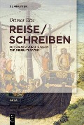 Cover-Bild zum Titel 'ReiseSchreiben' von 'Ottmar Ette'