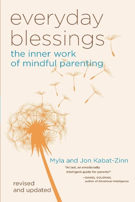 Everyday Blessings - Jon Kabat-Zinn, Myla Kabat-Zinn