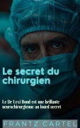 Cover-Bild zum Titel 'Le secret du chirurgien' von 'Frantz Cartel'