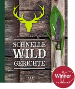 Cover-Bild zum Titel 'Schnelle Wildgerichte - Das Wild Kochbuch' von 'Markus Bitzen'