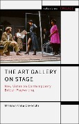Cover-Bild zum Titel 'The Art Gallery on Stage' von 'Mariacristina Cavecchi'