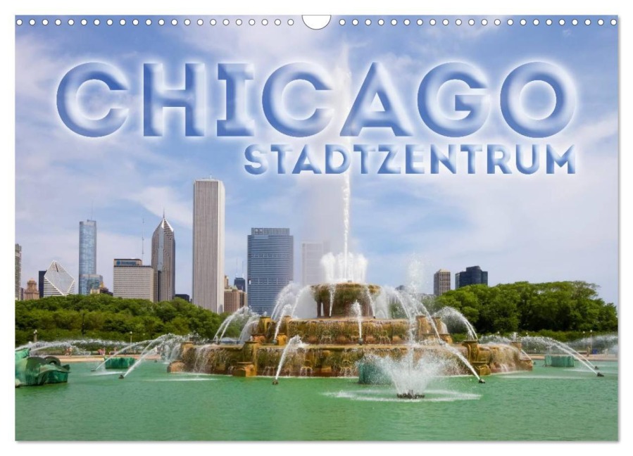 CHICAGO Stadtzentrum (Wandkalender 2026 DIN A3 quer), CALVENDO Monatskalender - Melanie Viola