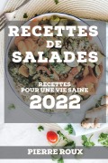 Cover-Bild zum Titel 'RECETTES DE SALADES 2022' von 'Pierre Roux'