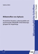 Cover-Bild zum Titel 'Mitbetroffen von Aphasie' von 'Sabrina Ziehr'