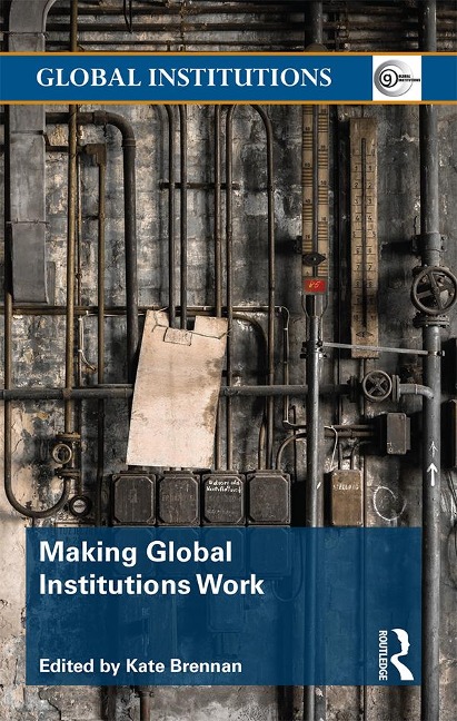 Making Global Institutions Work - 