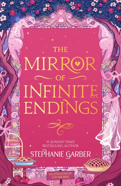The Mirror of Infinite Endings - Stephanie Garber