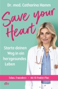 Cover-Bild zum Titel 'Save your Heart' von 'Catharina Hamm'