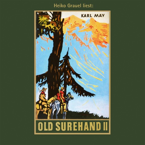 Old Surehand. Zweiter Band - Karl May