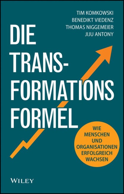 Die Transformationsformel - Tim Komkowski, Jiju Antony, Thomas Niggemeier, Benedikt Viedenz, Nicole Davila