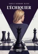 Cover-Bild zum Titel 'L'échiquier' von 'Carole Bloch'