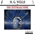 Die Zeitmaschine - H. G. Wells