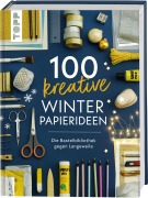 Cover-Bild zum Titel '100 kreative Winter-Papierideen' von 'Frechverlag'