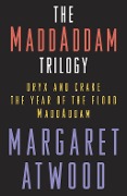 Cover-Bild zum Titel 'The MaddAddam Trilogy Bundle' von 'Margaret Atwood'