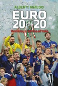 Cover-Bild zum Titel 'Euro 2020. Wembley si inchina all'Italia' von 'Alberto Rimedio'