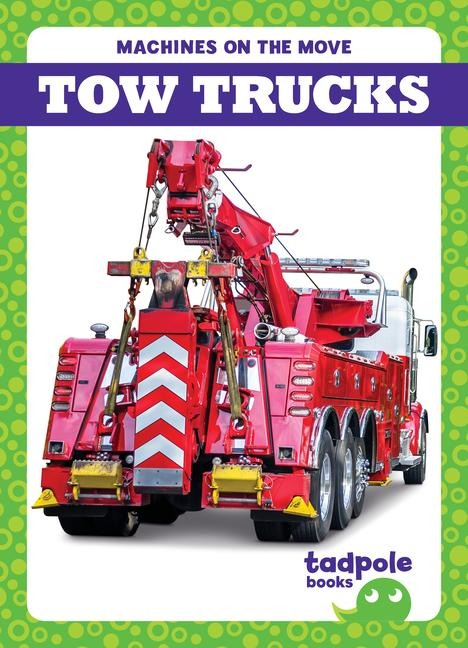 Tow Trucks - Natalie Deniston