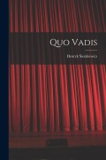 Cover-Bild zum Titel 'Quo Vadis' von 'Henryk K. Sienkiewicz'