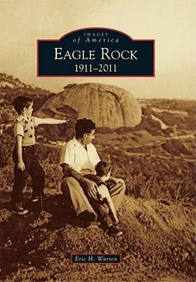 Eagle Rock - Eric H Warren