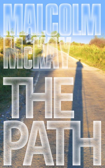 The Path - Malcolm Mckay