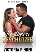 Cover-Bild zum Titel 'Kostbarer Beschützer' von 'Victoria Pinder'