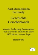 Cover-Bild zum Titel 'Geschichte Griechenlands' von 'Karl Mendelssohn Bartholdy'