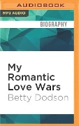 My Romantic Love Wars - Betty Dodson
