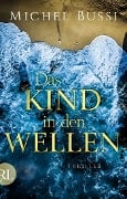 Cover-Bild zum Titel 'Das Kind in den Wellen' von 'Michel Bussi'