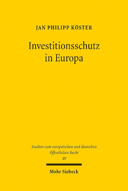 Investitionsschutz in Europa - Jan Philipp Köster