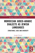 Cover-Bild zum Titel 'Moroccan Judeo-Arabic Dialects as Jewish Languages' von 'Joseph Chetrit'