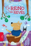 Cover-Bild zum Titel 'El Reino del Revés / The Backward Kingdom' von 'María Elena Walsh'