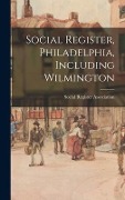 Cover-Bild zum Titel 'Social Register, Philadelphia, Including Wilmington' von ''