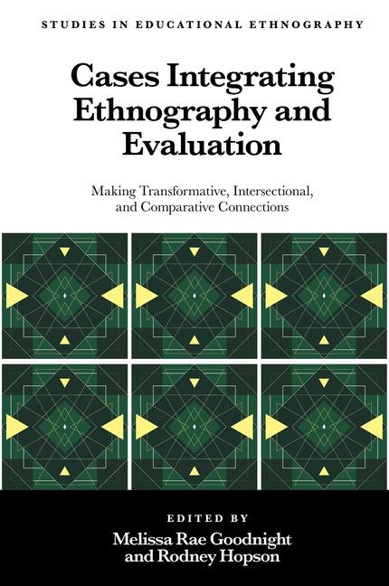 Cases Integrating Ethnography and Evaluation - 