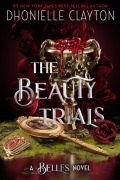 Cover-Bild zum Titel 'The Beauty Trials' von 'Dhonielle Clayton'
