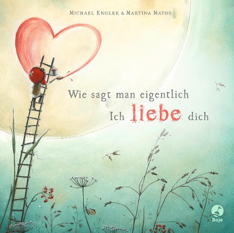 Wie sagt man eigentlich: Ich liebe dich (Mini-Ausgabe) - Michael Engler